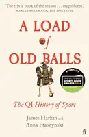 A Load of Old Balls - Anna Ptaszynski, James Harkin
