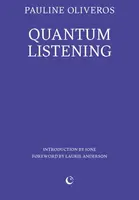 Quantum Listening - Pauline Oliveros
