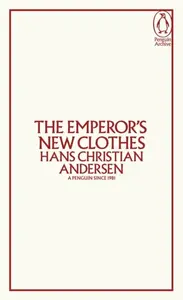 Emperor's New Clothes - Hans Christian Andersen
