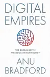 Digital Empires - Bradford Anu