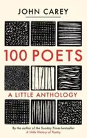100 Poets - John Carey