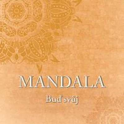 Mandala – Buď svůj