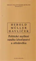 Dějiny politického myšlení II/1 - Aleš Havlíček, V. Herold, I. Müller