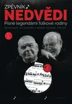 Zpěvník Nedvědi - Zpěvník legendární folkové rodiny - 1. díl - František Nedvěd, Jan Nedvěd