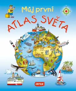 Můj první atlas světa