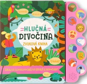 Hlučná divočina - Lisa Koesterke