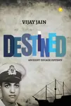 Destined - Vijay Jain