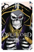 Overlord, Vol. 19 (manga) - Cunningham Andrew, Maruyama Kugane, Carolina Hdz, So-Bin So-Bin, Satoshi Oshio, Hugin Miyama