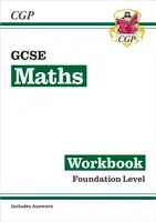GCSE Maths Workbook: Foundation (includes answers) - CGP Books