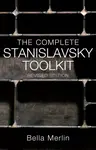 The Complete Stanislavsky Toolkit - Bella Merlin