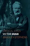 Victor Hugo - Bradley Stephens