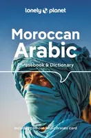 Lonely Planet Moroccan Arabic Phrasebook & Dictionary - Lonely Planet, Abdennabi Benchehda, Dan Bacon, Bichr Andjar