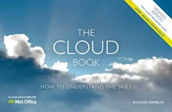The Met Office Cloud Book - Updated Edition - Richard  Hamblyn, The Met  The Met Office