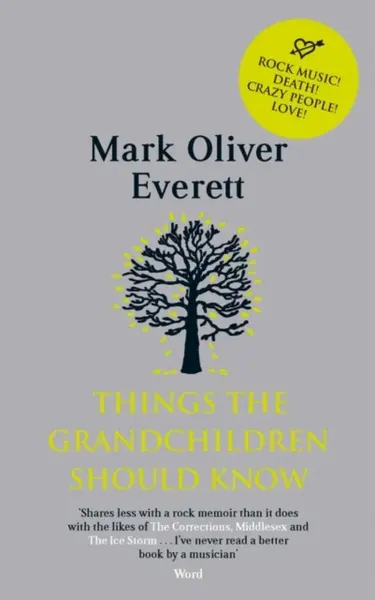 Things The Grandchildren Should Know - dba E Mark Oliver Everett