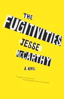 The Fugitivities - Jesse McCarthy