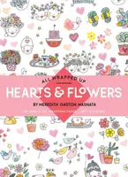 All Wrapped Up: Hearts & Flowers - Meredith Gaston Masnata