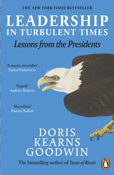 Leadership in Turbulent Times - Doris Kearns Goodwinová