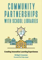Community Partnerships with School Libraries - Bridget Crossman