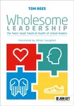 Wholesome Leadership - Tom Rees