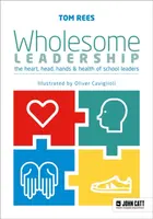 Wholesome Leadership - Tom Rees