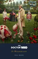 Doctor Who: In Wonderland - Paul Magrs
