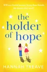 The Holder of Hope - Hannah Treave