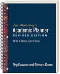 The Work-Smart Academic Planner, Revised Edition, (Wire-Bound Paperback) - Dawson Peg, Richard Guare