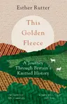 This Golden Fleece - Esther Rutter