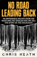 No Road Leading Back - Heath Chris