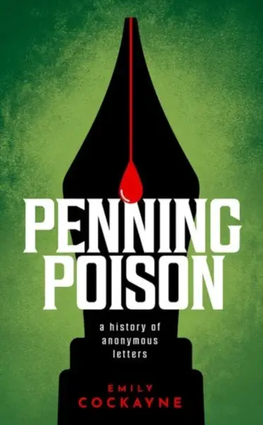 Penning Poison - Dr Emily  Cockayne