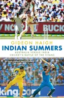 Indian Summers - Gideon Haigh