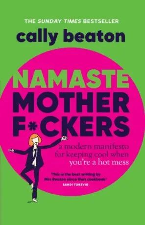Namaste Motherf*ckers - Cally Beaton