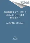 Summer at Little Beach Street Bakery - Jenny Colganová