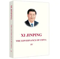 Xi Jinping: The Governance of China IV - Xi Jinping