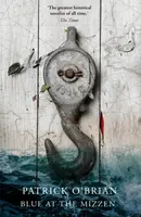 Blue at the Mizzen - Patrick O'Brian