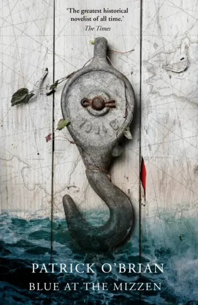 Blue at the Mizzen - Patrick O'Brian