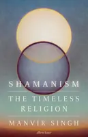 Shamanism - Manvir Singh