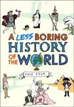 A Less Boring History of the World - Dave Rear