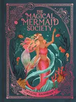 The Magical Mermaid Society - Selwyn E. Phipps, Cat Montgomery, Nat Luurtsema