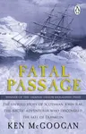 Fatal Passage - Ken McGoogan