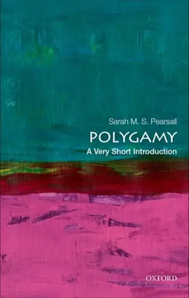 Polygamy - Sarah M. S.  Pearsall