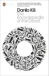 The Encyclopedia of the Dead - Danilo Kiš