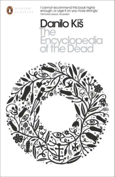 The Encyclopedia of the Dead - Danilo Kiš