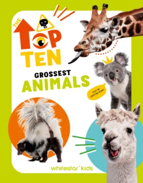 The Top Ten: Grossest Animals - Cristina Banfi