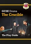 GCSE Drama Play Guide - The Crucible - CGP Books