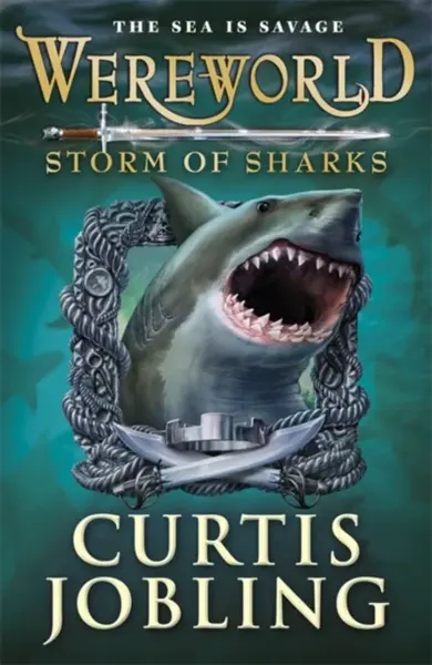 Wereworld: Storm of Sharks (Book 5) - Curtis Jobling