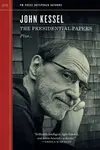 The Presidential Papers - James Patrick Kelly