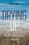 Drying Up - John M. Dunn