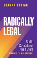 Radically Legal - Joanna  Kusiak