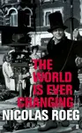 The World is Ever Changing - Nicolas Roeg